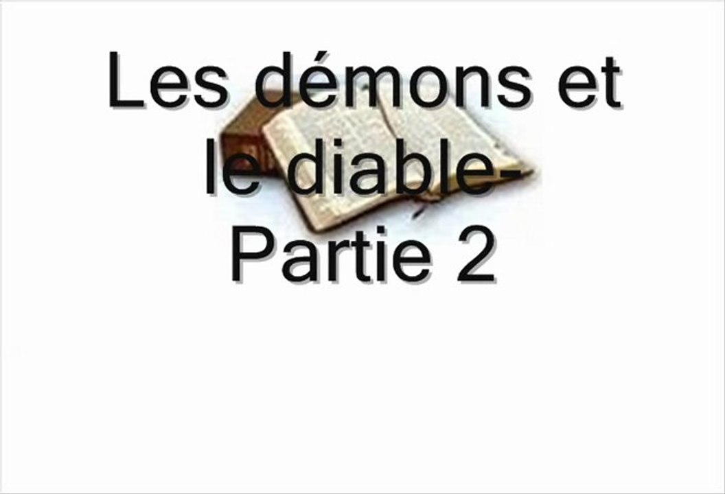 Les démons et le diable-Partie 2