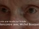 Michel Bouquet : "Juste une touche sur la toile"
