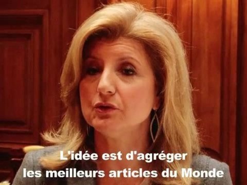 Arianna Huffington : Pourquoi je m'associe au Monde