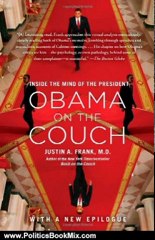 Politics Book Review: Obama on the Couch: Inside the Mind of the President by M.D. Justin A. Frank