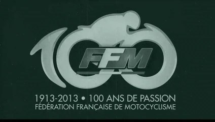 Cent ans d'histoire et de passion - Centenaire de la Fédération Française de Motocyclisme