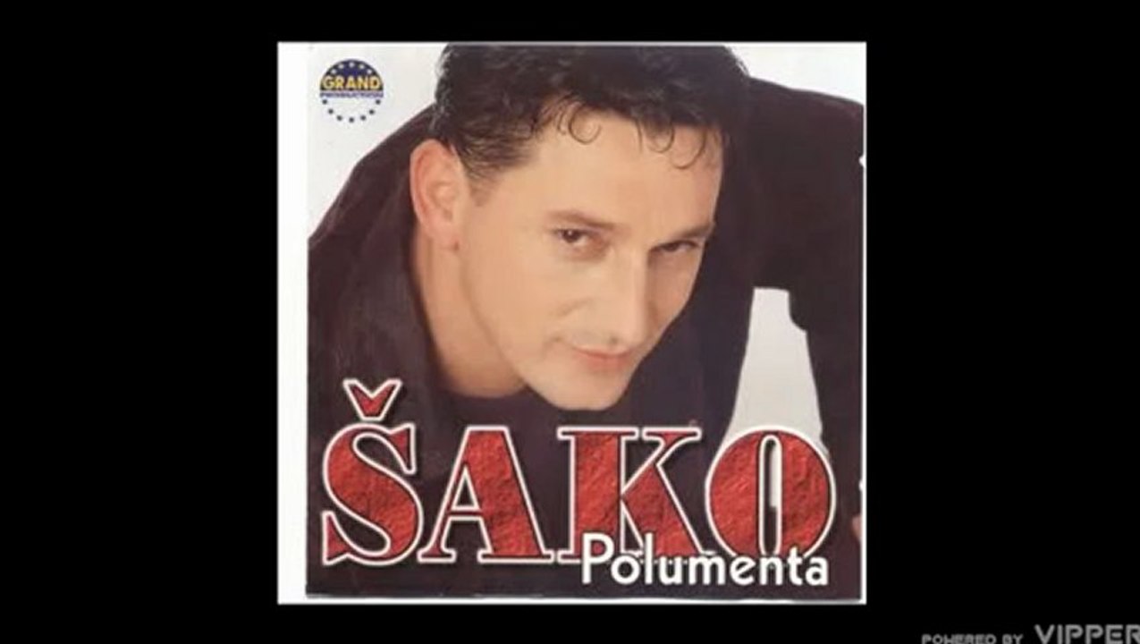 Sako Polumenta - Ne zaboravi ko si i sta si - (Audio 1999)