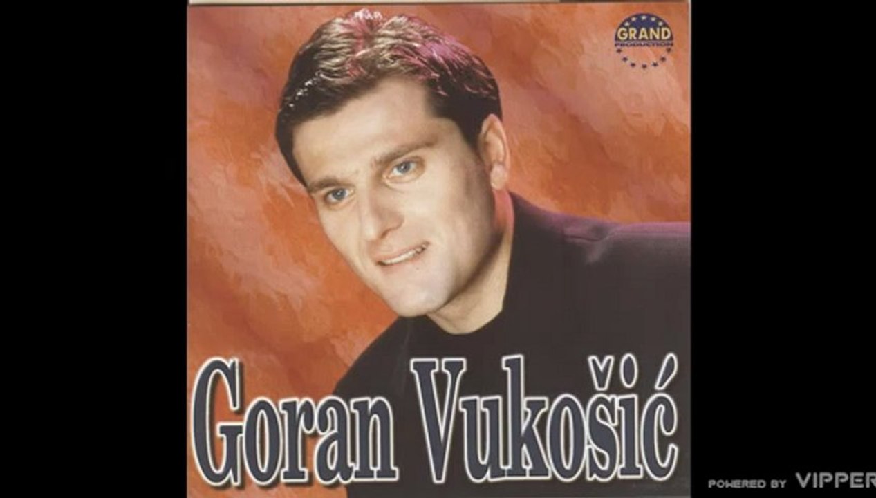 Goran Vukosic - Podignite case - (Audio 1999)