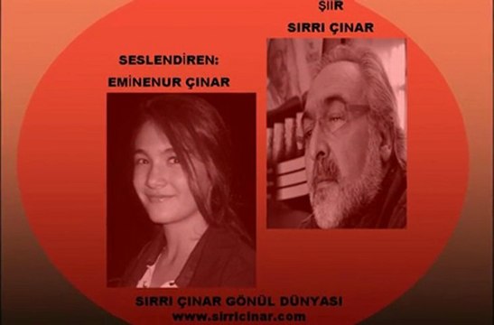 ŞİİR SIRRI ÇINAR ÇOCUKLAR AĞLAR BEN BÜYÜRÜM SESLENDİREN EMİNENUR ÇINAR