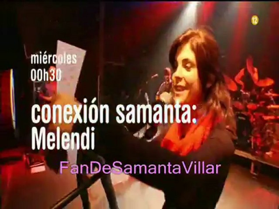 Promo (corta) Conexión Samanta Melendi