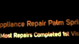 Appliance Repair - Palm Springs Call 760-841-1480