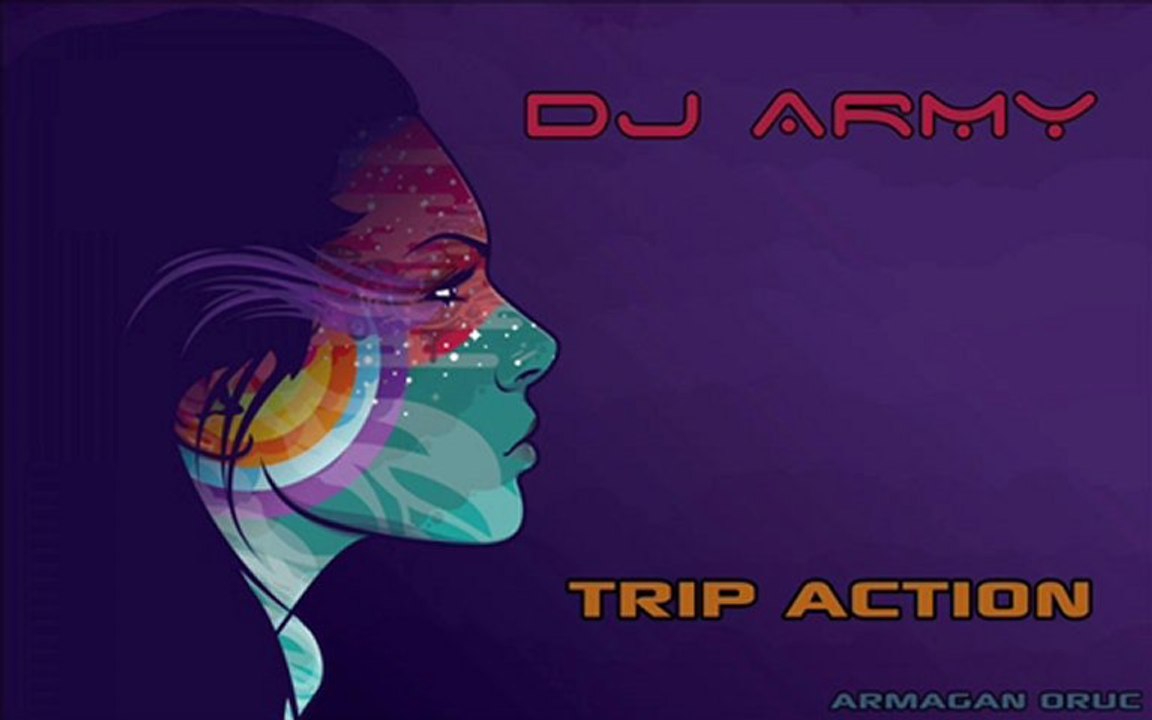Dj Army - Trip Action