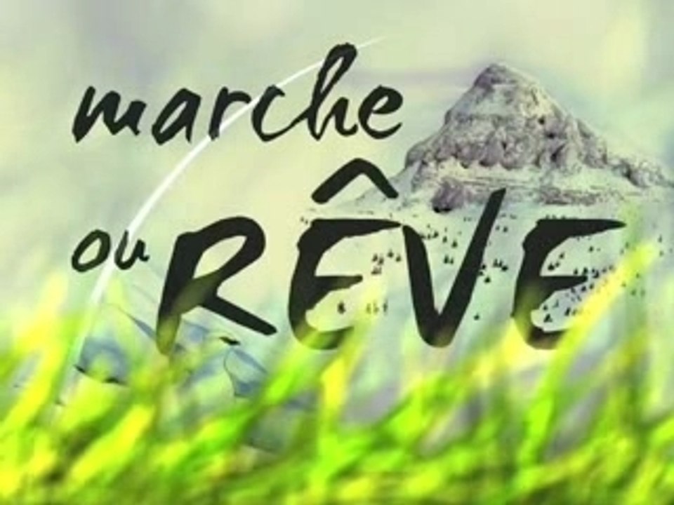 Marche_ou_reve