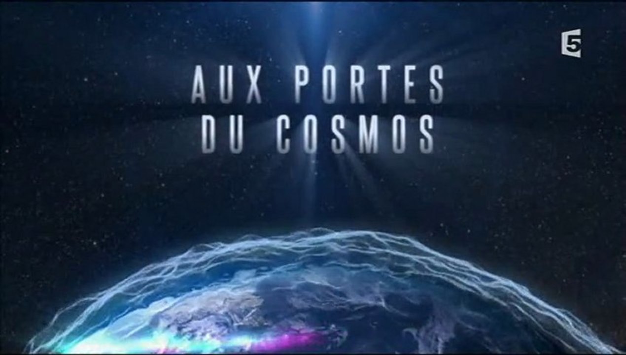 Aux Portes Du Cosmos 1/2