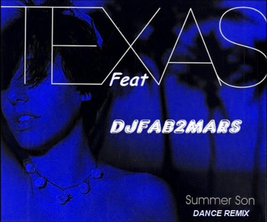 TEXAS summer son (djfab2mars remix 2012)