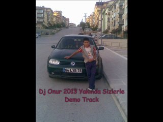 dj onur  2013 (iso  yapım kalitesiyle hd çekim)