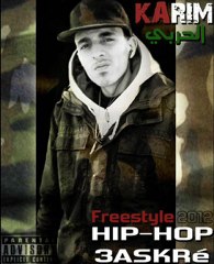 KaRiM EL HARBI FREESTYLE HIP HOP 3ASKRé 2012