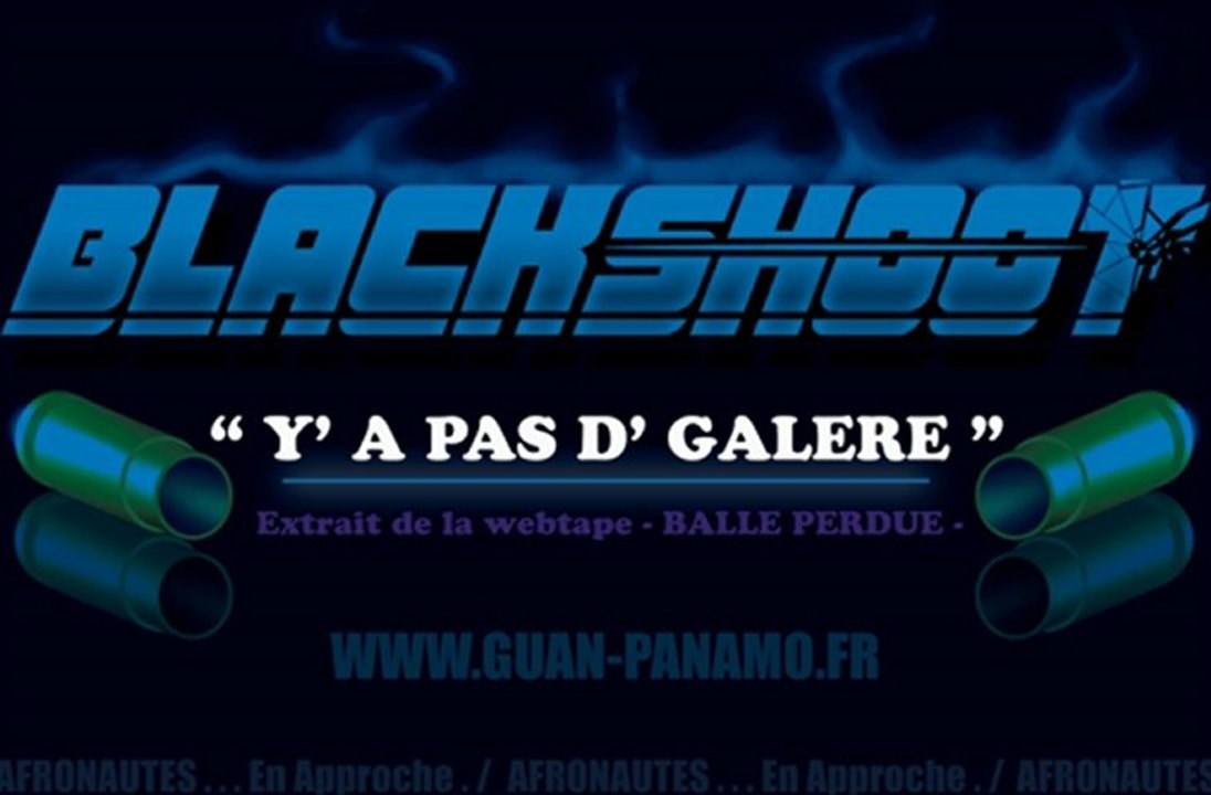 BLACKSHOOT - Y'a Pas d'Galère