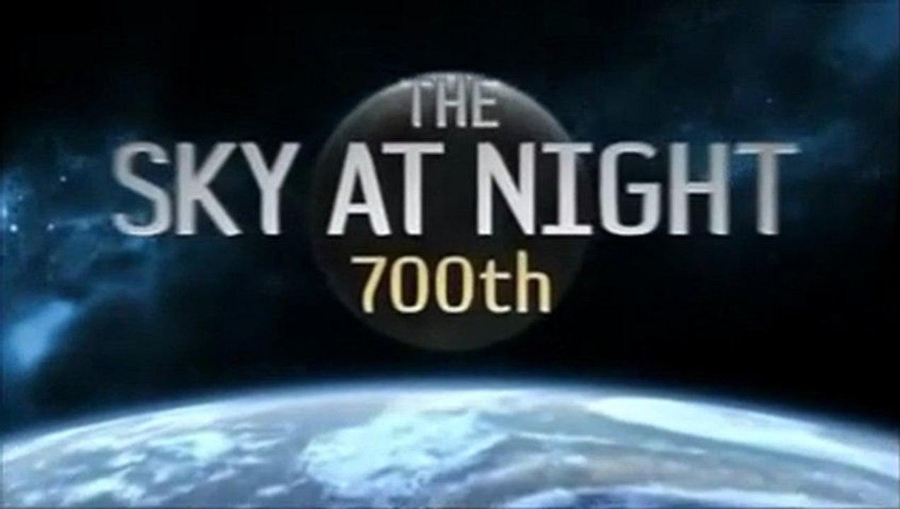 The Sky at Night Special: 700 Not Out