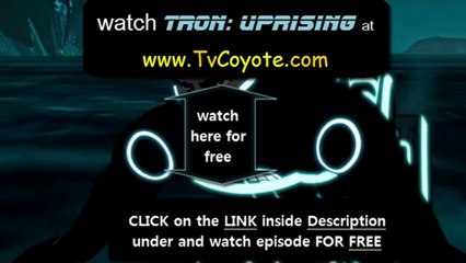 Tron Uprising season 1 Episode 1 - Beck’s Beginning