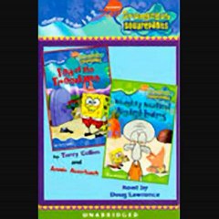 SpongeBob SquarePants Chapter Books 1 & 2 (Unabridged) Audiobook