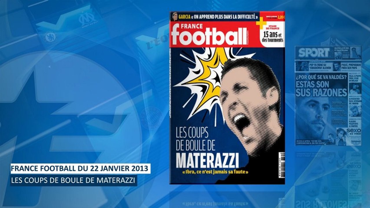 Materazzi, Zlatan et Valdés dans votre revue de presse !