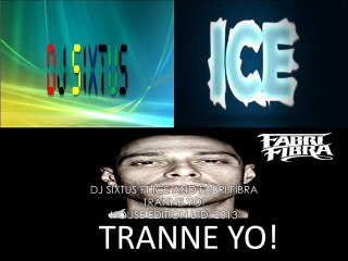 DJ Sixtus feat Ice & Fabri Fibra