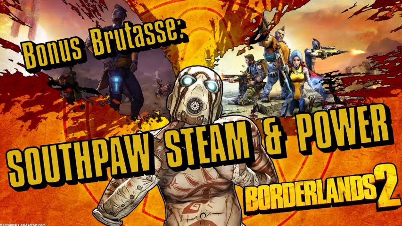 Borderlands 2 Bonus - Southpaw Steam & Power