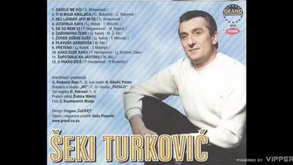 Seki Turkovic - Covek dobre duse - (Audio 1999)