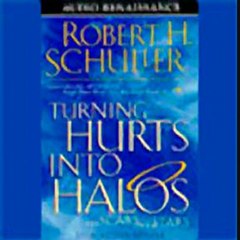 Turning Hurts into Halos and Scars into Stars Audiobook