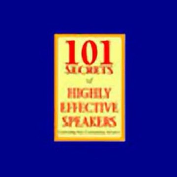 101 Secrets of Highly Effective Speakers Audiobook