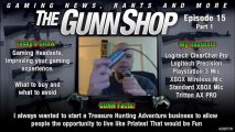 The GUNN Shop, Episode 15: Gaming Headsets, Improving your gaming experience, Part 1 of 2