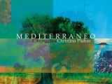 Christina Pluhar / L'Arpeggiata: Mediterraneo _ Nouveau disque!