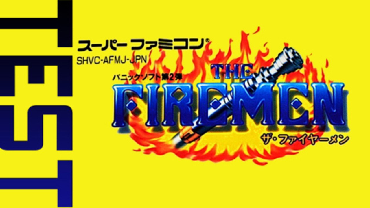[Test Snin] The Firemen