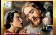 Arte e Fede | La conversione di San Paolo