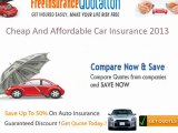 Cheap And Affordable Car Insurance 2013 – Get The Best Low Rate Car Insurance Now A Days