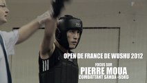 Open de France de Wushu Sportif 2012 - Focus sur Pierre Moua, combattant sanda -65kg