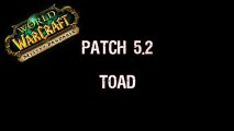 WoW : grenouilles nouvelle génération (patch 5.2)