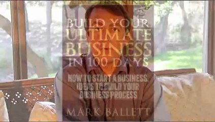 Build Your Ultimate Business IN 100 Days. How To Start A Business, Ideas To Build Your Business.