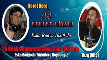 Şeref DERE -EDELER DİYARI  26 Ocak 2013 Program Tanıtım