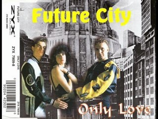 Future City - Only Love (Short Mix)