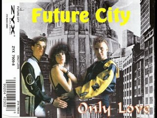 Future City - Only Love (Future Mix)