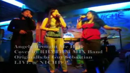 ANGELS BROUGHT ME HERE - RHYTHM MIX BAND