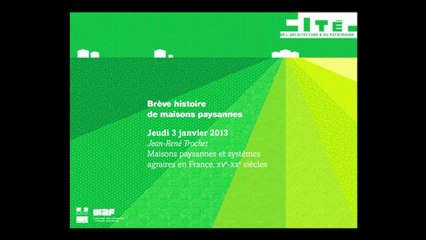 Maisons paysannes et systèmes agraires en France, XVème - XXème siècle