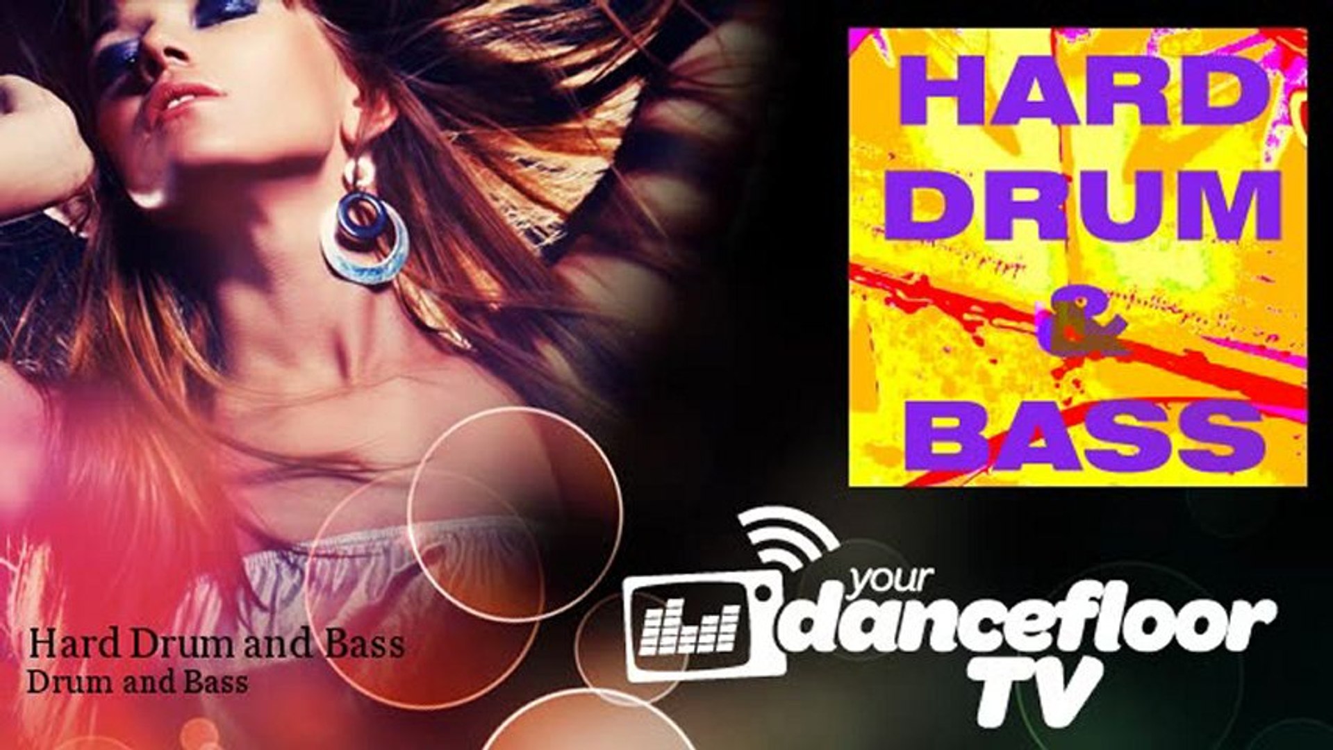 Drum and Bass - Hard Drum and Bass - YourDancefloorTV