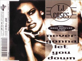 T.J. CASES - Never gonna let you down (BASS BUMPERS remix)