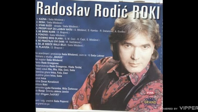 Radoslav Rodic ROKI - Plavusa - (Audio 1999)