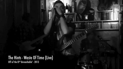 The Hints - Waste Of Time (Live)