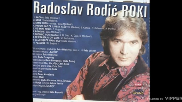 Radoslav Rodic ROKI - Sudbino mog dlana - (Audio 1999)