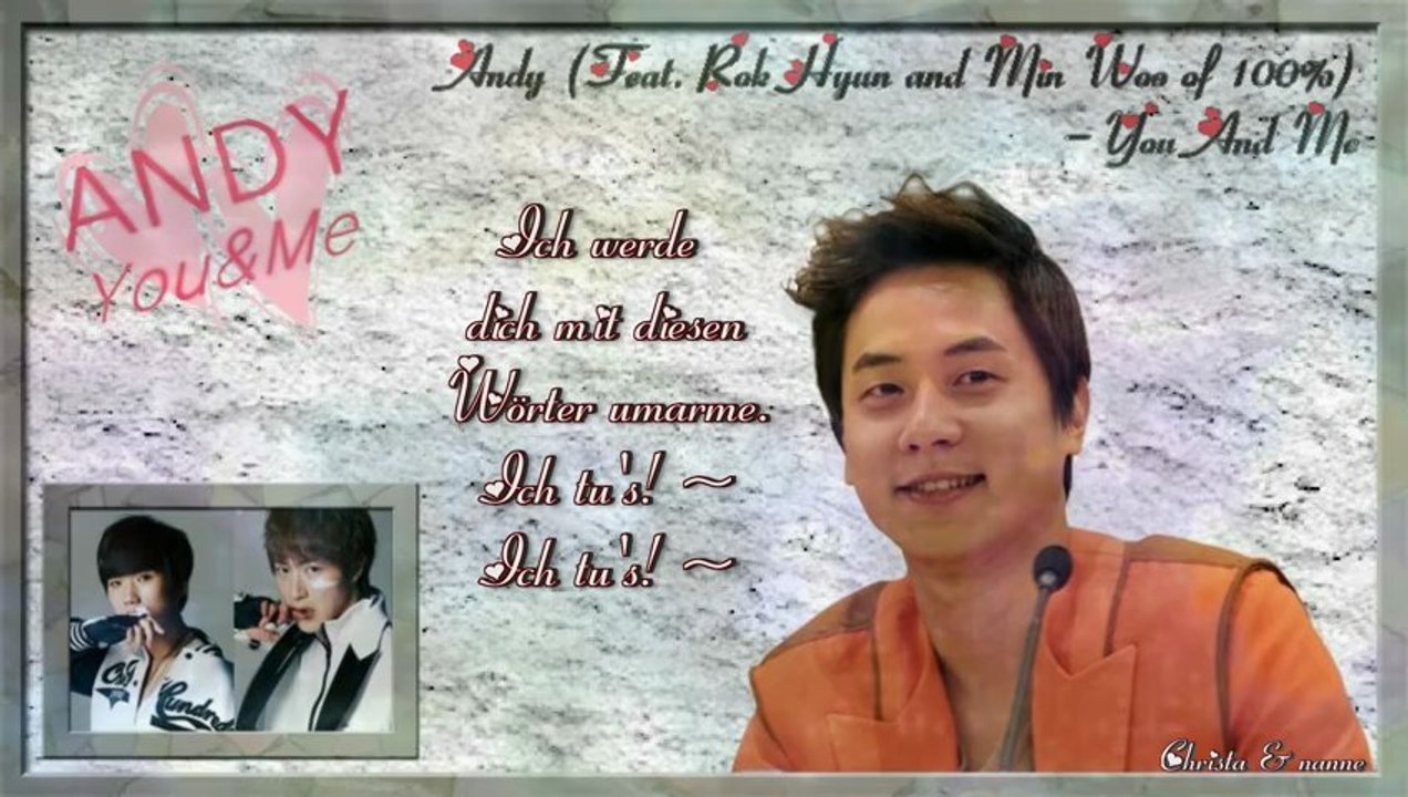 Andy (Feat. Rock Hyun and Min Woo of 100%) -You And Me k-pop [german sub]