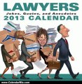 Calendar Review: Lawyers 2013 Day-to-Day Calendar: Jokes, Quotes, and Anecdotes by LLC Andrews McMeel Publishing