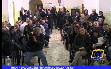 Trani | Dal carcere ripartiamo dalla pasta