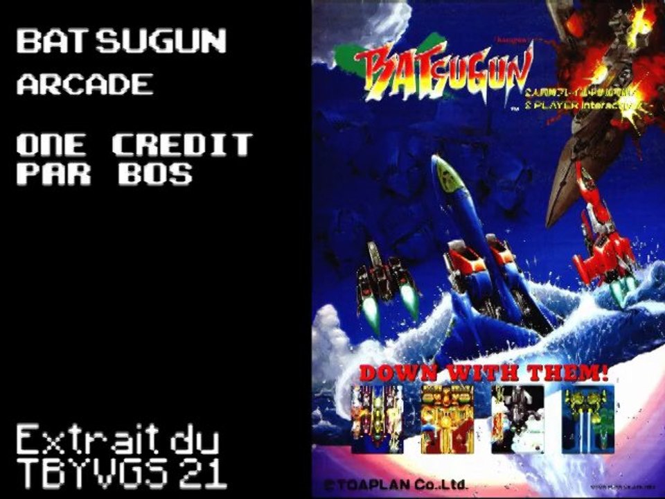 TBYVGS Lite - 21 - Batsugun (Arcade)