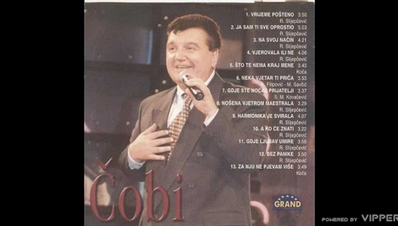 Cobi - Za nju ne pjevam vise - (Audio 1999)