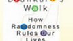 The Drunkards Walk How Randomness Rules Our Lives (Unabridged) Book Review